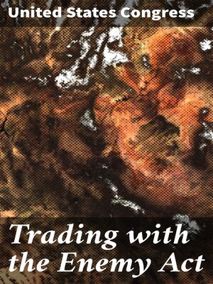 cover image of Trading with the Enemy Act